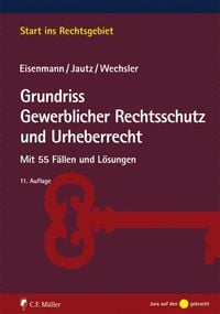 Produktbild: Grundriss Gewerblicher Rechtsschutz und Urheberrecht