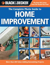 Produktbild: Black & Decker The Complete Photo Guide to Home Improvement