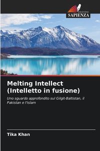 Produktbild: Melting Intellect (Intelletto in fusione)