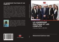 Produktbild: Le Leadership Politique Et Les Conflits