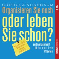 Produktbild: Organisieren Sie noch oder leben Sie schon?