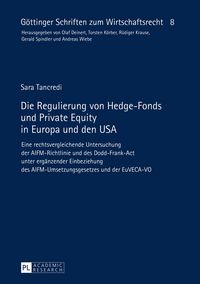 Produktbild: Die Regulierung von Hedge-Fonds und Private Equity in Europa und den USA