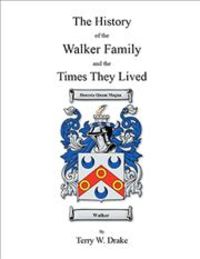 Produktbild: The History of the Walker Family and the Times They Lived