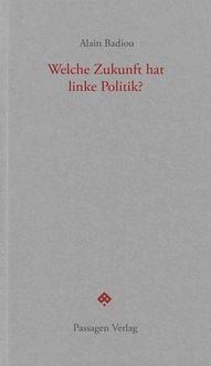 Produktbild: Welche Zukunft hat linke Politik?