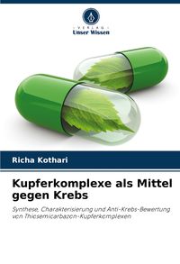 Produktbild: Kupferkomplexe als Mittel gegen Krebs
