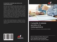 Produktbild: L'umanit&agrave;, il metodo socratico e la metacognizione