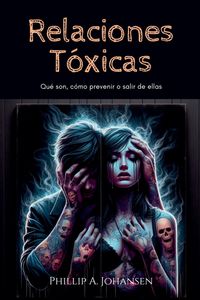 Produktbild: Relaciones T&oacute;xicas