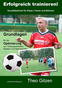 Bild vom Artikel Erfolgreich trainieren vom Autor Theo Gitzen