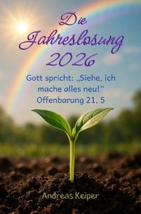 Produktbild: Die Jahreslosung 2026 als Wegweiser f&uuml;r deinen Glaubensalltag