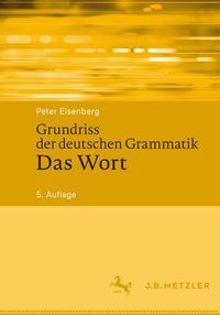 Bild vom Artikel Grundriss der deutschen Grammatik vom Autor Peter Eisenberg