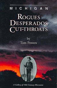 Produktbild: Michigan Rogues, Desperados and Cut-Throats