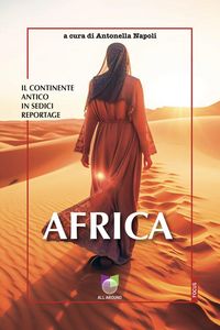 Produktbild: Africa. Il continente antico in sedici reportage