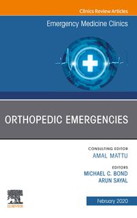 Produktbild: Orthopedic Emergencies, An Issue of Emergency Medicine Clinics of North America E-Book