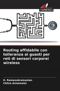 Produktbild: Routing affidabile con tolleranza ai guasti per reti di sensori corporei wireless