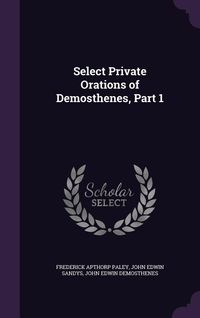 Produktbild: Select Private Orations of Demosthenes, Part 1
