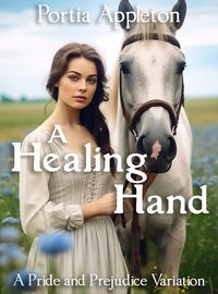 Produktbild: A Healing Hand: A Pride and Prejudice Variation