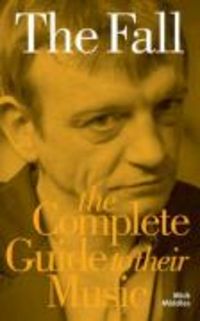 Produktbild: The Fall - Complete Guide To The Music
