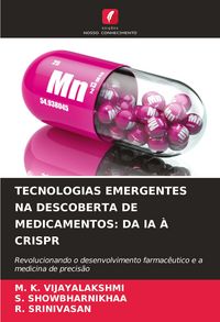 Produktbild: Tecnologias Emergentes Na Descoberta De Medicamentos: Da Ia &Agrave; Crispr