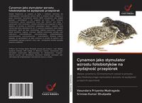 Produktbild: Cynamon jako stymulator wzrostu fotobiotyk&oacute;w na wydajno&iquest;&iquest; przepi&oacute;rek