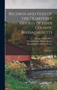 Produktbild: Records and Files of the Quarterly Courts of Essex County, Massachusetts