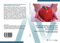 Produktbild: Ern&auml;hrungstherapeutische Ans&auml;tze zur St&auml;rkung des Immunsystems