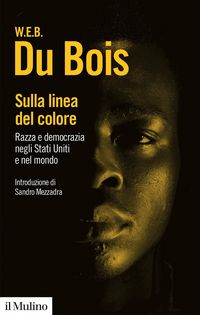 Produktbild: Sulla linea del colore. Razza e democrazia negli Stati Uniti e nel mondo