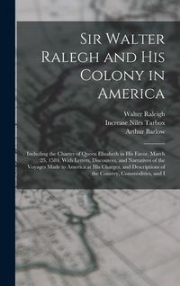 Produktbild: Sir Walter Ralegh and His Colony in America