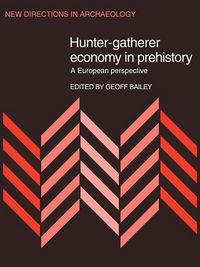 Produktbild: Hunter-Gatherer Economy in Prehistory