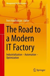 Produktbild: The Road to a Modern IT Factory