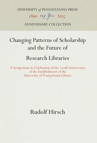Produktbild: Changing Patterns of Scholarship and the Future of Research Libraries