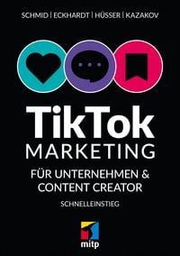 Produktbild: TikTok-Markteting f&uuml;r Unternehmen & Content-Creator