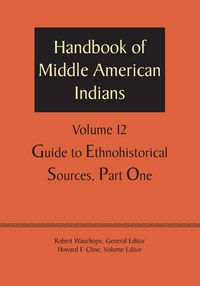 Produktbild: Handbook of Middle American Indians, Volume 12