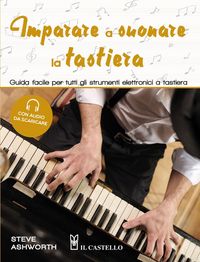 Produktbild: Imparare a suonare la tastiera. Guida facile per imparare a suonare tutti gli strumenti elettronici a tastiera