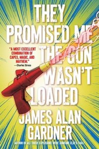 Produktbild: They Promised Me The Gun Wasn't Loaded
