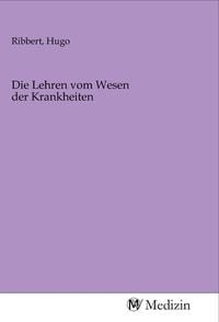 Produktbild: Die Lehren vom Wesen der Krankheiten