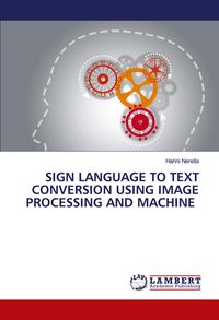 Produktbild: Sign Language To Text Conversion Using Image Processing and Machine