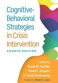 Produktbild: Cognitive-Behavioral Strategies in Crisis Intervention, Fourth Edition