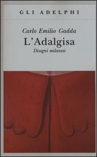 Produktbild: L' Adalgisa. Disegni milanesi