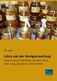 Produktbild: Lehre von der Honigverwertung