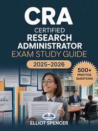 Produktbild: CRA Certified Research Administrator Exam Study Guide 2025-2026