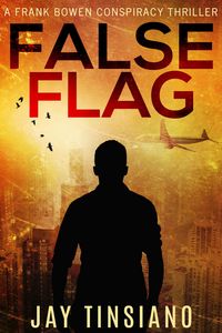 Produktbild: False Flag (Frank Bowen conspiracy thriller, #1)