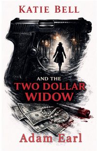 Produktbild: Katie Bell And The Two Dollar Widow