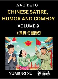 Produktbild: Chinese Humor and Comedy for Kids (Part 9)- Laughing at Life, A Guide to Chinese Satire for Young, Teens and Adults, Discover Satirical Humor, Learn a