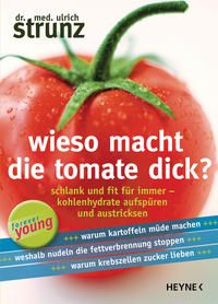 Produktbild: Wieso macht die Tomate dick?