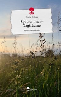 Produktbild: Sp&auml;tsommer-Tagtr&auml;ume. Life is a Story - story.one