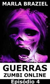 Produktbild: Guerras Zumbi Online: Epis&oacute;dio 4