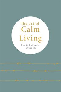 Produktbild: The Art of Calm Living
