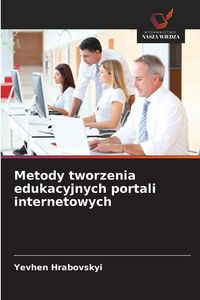 Produktbild: Metody tworzenia edukacyjnych portali internetowych