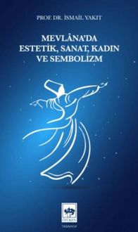 Produktbild: Mevlanada Estetik, Sanat, Kadin ve Sembolizm