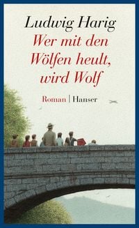 Produktbild: Wer mit den Wölfen heult, wird Wolf